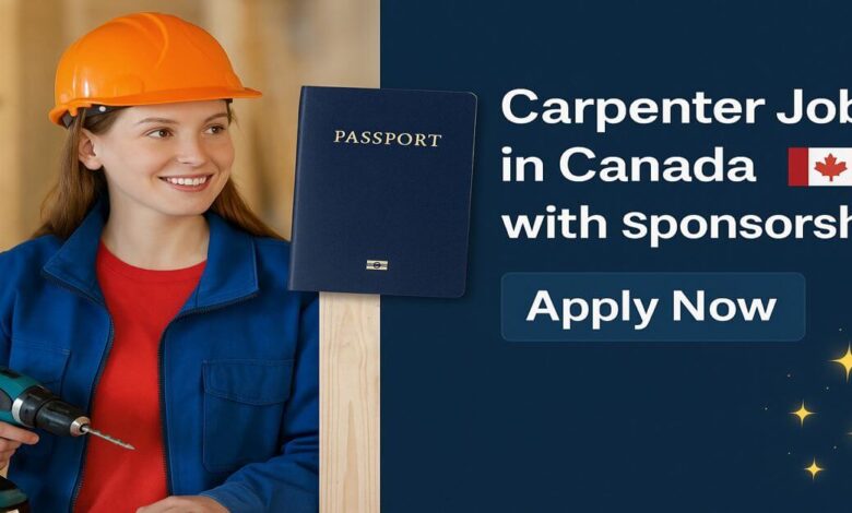 Carpenter Jobs in Canada with Sponsorship