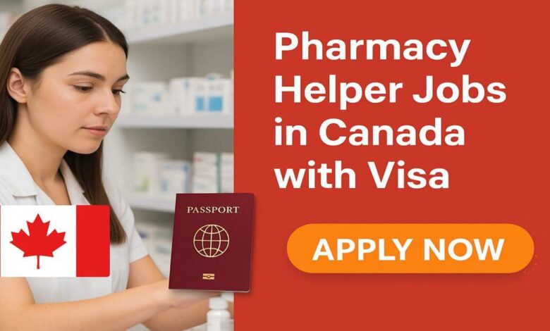 Pharmacy Helper Jobs in Canada with Visa